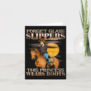 Forget Gl Slippers This Princess Wears Boots I Hor Card