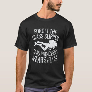 Forget Glass Slipper this princess wears fins Scub T-Shirt
