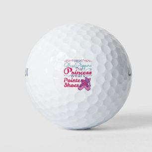 Forget Glass Slippers Princess Wears Pointe Shoes Golf Balls