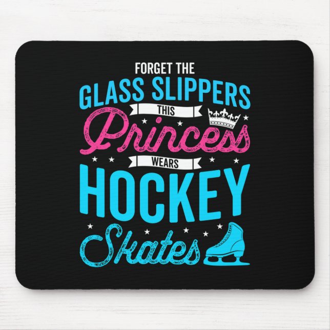 Forget Glass Slippers This Princess Wears Hockey S Mouse Mat (Front)