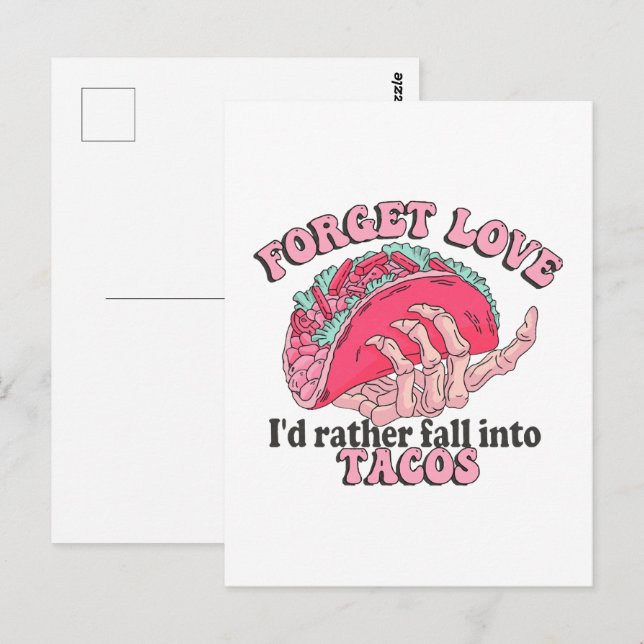 forget love i d rather fall into tacos postcard (Front/Back)