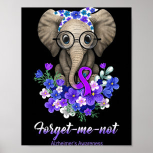 Forget me not Alzheimers Awareness Elephant Flower Poster