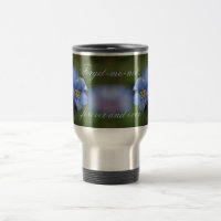 Forget-me-not forever and ever! travel mug