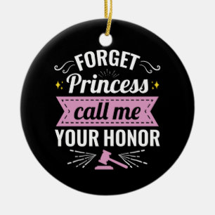 Forget Princess Call Me Your Honor Future Judge Ceramic Tree Decoration