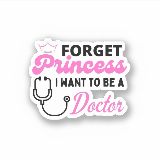 forget princess i want to be a doctor (Front)