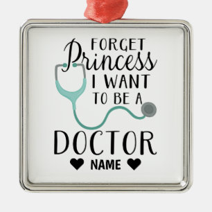 Forget Princess I Want to be a Doctor Metal Tree Decoration