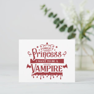 Forget Princess, I Want to be a Vampire  Postcard