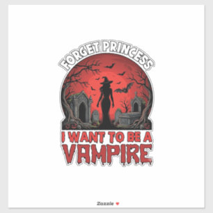 Forget Princess Want Be Vampire Halloween_1