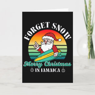Forget Snow Merry Christmas In Jamaica Funny Santa Card