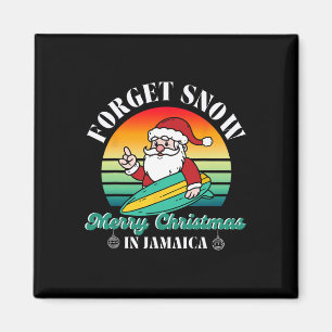 Forget Snow Merry Christmas In Jamaica Funny Santa Magnet