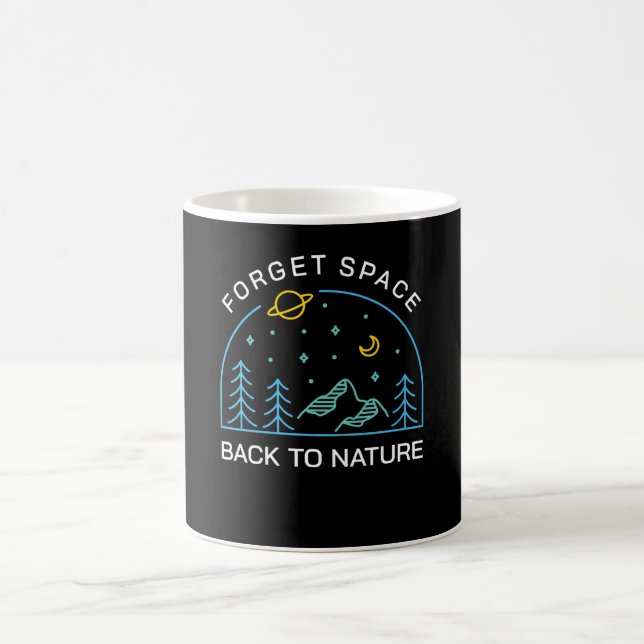Forget Space Back to Nature Coffee Mug (Center)