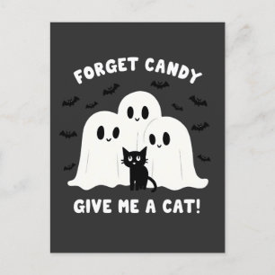 Forget The Candy Give Me A Cat Spooky Halloween Postcard