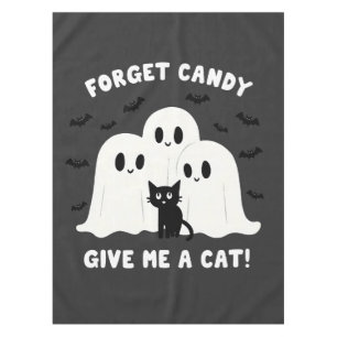 Forget The Candy Give Me A Cat Spooky Halloween  Tablecloth