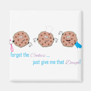 Forget the Cookies Magnet