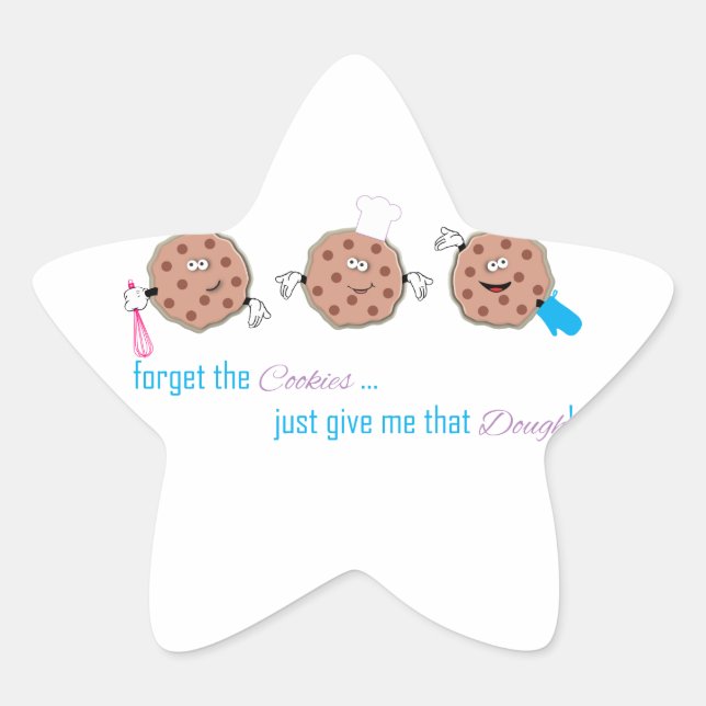 Forget the Cookies Star Sticker (Front)