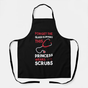 Forget The Glass Slippers Dialysis Nurse Apron