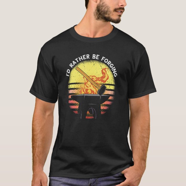 Forging I'd Rather Be Blacksmith Retro Sunset Meta T-Shirt (Front)