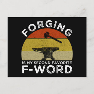 Forging Is My Second Favourite F-Word Postcard