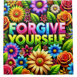 Forgive Yourself Shower Curtain