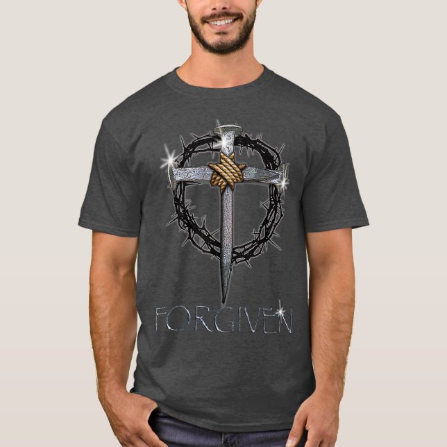 Forgiven  3 Nails crown of thorns T-Shirt (Front)