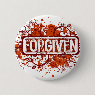 Forgiven 6 Cm Round Badge