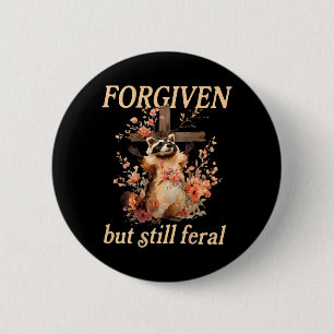 Forgiven But Feral Christian Racoon Flowers 6 Cm Round Badge