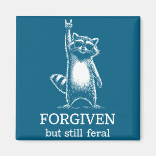 Forgiven But Still Feral Raccoon Christian Quote R Magnet