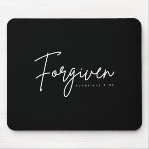 Forgiven Ephesians 4_32 Bible Verse Christian Mouse Mat