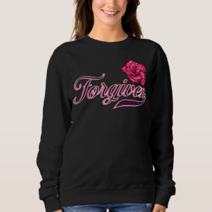 Forgiven Hibiscus T-Shirt Sweatshirt