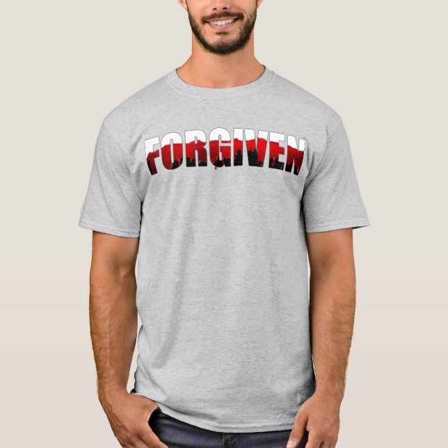 Forgiven  T-Shirt (Front)