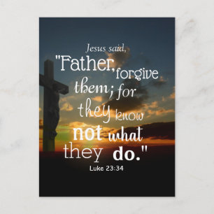 Forgiveness Bible Verse Forgive Them Luke 23:34 Postcard