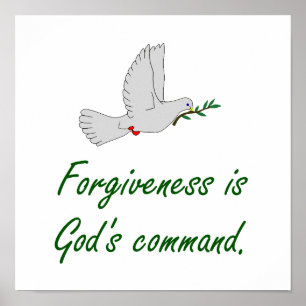 Forgiveness Is God's Command - Forgiveness Quotes Poster