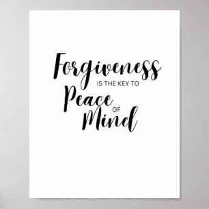 Forgiveness is key to peace of mind poster