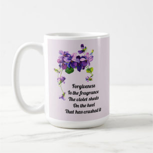 Forgiveness is the Fragrance Violet Sheds Coffee M Mug