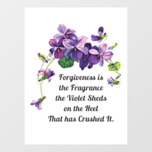 Forgiveness is the Fragrance Window Cling