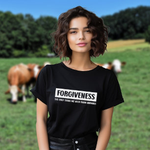 Forgiveness, The only thing we need..., Vegan T-Shirt
