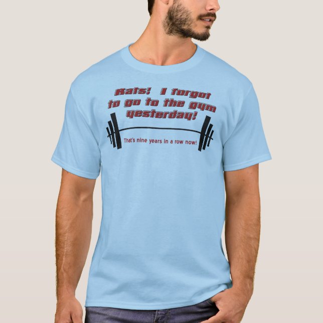 Forgot the Gym Funny Shirt (Front)