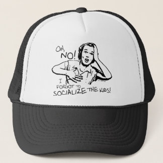 Forgot the Socialisation Trucker Hat