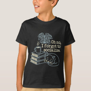 Forgot To Sogovernment Agencylize Funny Cat Book T-Shirt