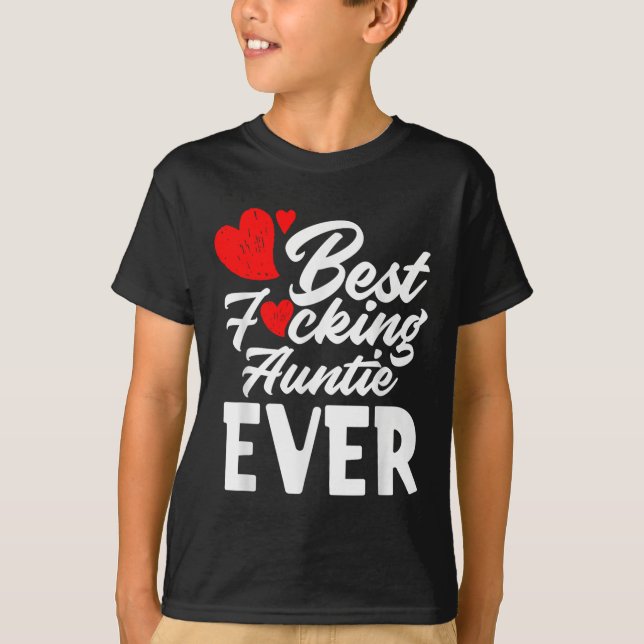Foring Auntie Ever - Cool Grandaunt Aunt Gift  T-Shirt (Front)