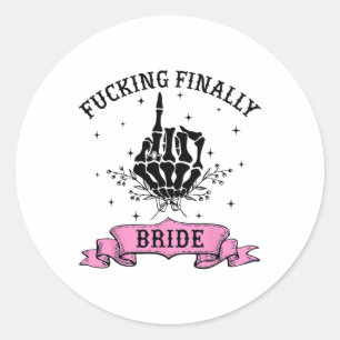 Foring Finally Bride Skeleton Hand Halloween Bache Classic Round Sticker