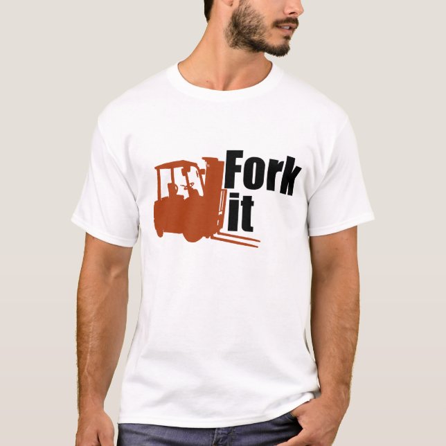 Fork Lift LoL T-Shirt (Front)