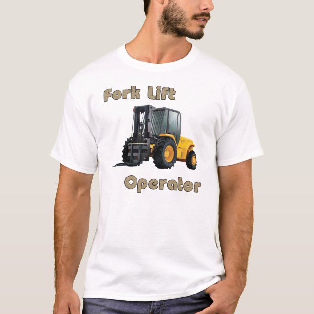 Fork Lift operator T-Shirt (Front)