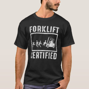 Forklift Certified Forklift Operator Fork Driver v T-Shirt