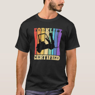 Forklift Certified Warehouse Forklift Operator 2 T-Shirt