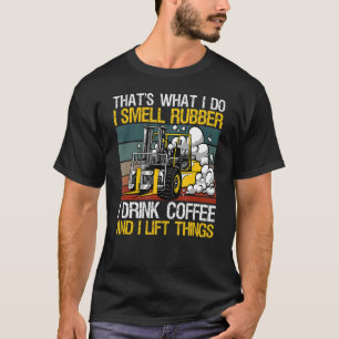 Forklift Driver For A Warehouse Forklift Operator T-Shirt