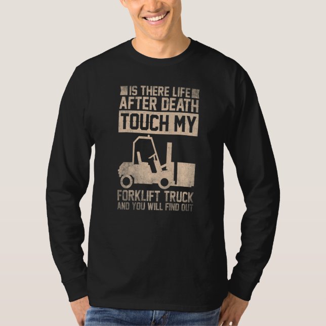 Forklift Driver Forklift Operator warehouse worker T-Shirt (Front)