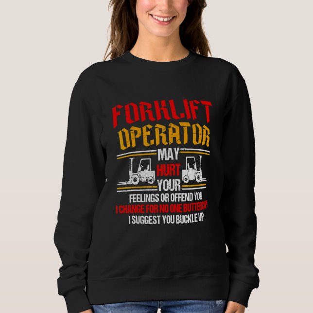Forklift Driver Logistician Warehouse Worker Wareh Sweatshirt (Front)