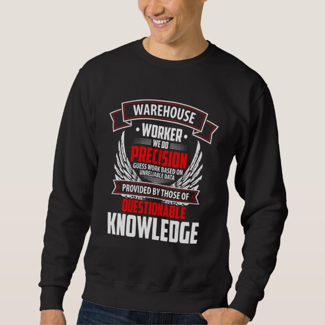 Forklift Driver Logistician Warehouse Worker Wareh Sweatshirt (Front)