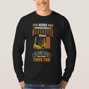 Forklift Driver Logistician Warehouse Worker Wareh T-Shirt